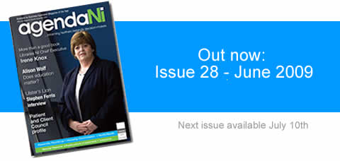 agendani - northern ireland's leading public policy magazine - issue 28 MayJune 2009