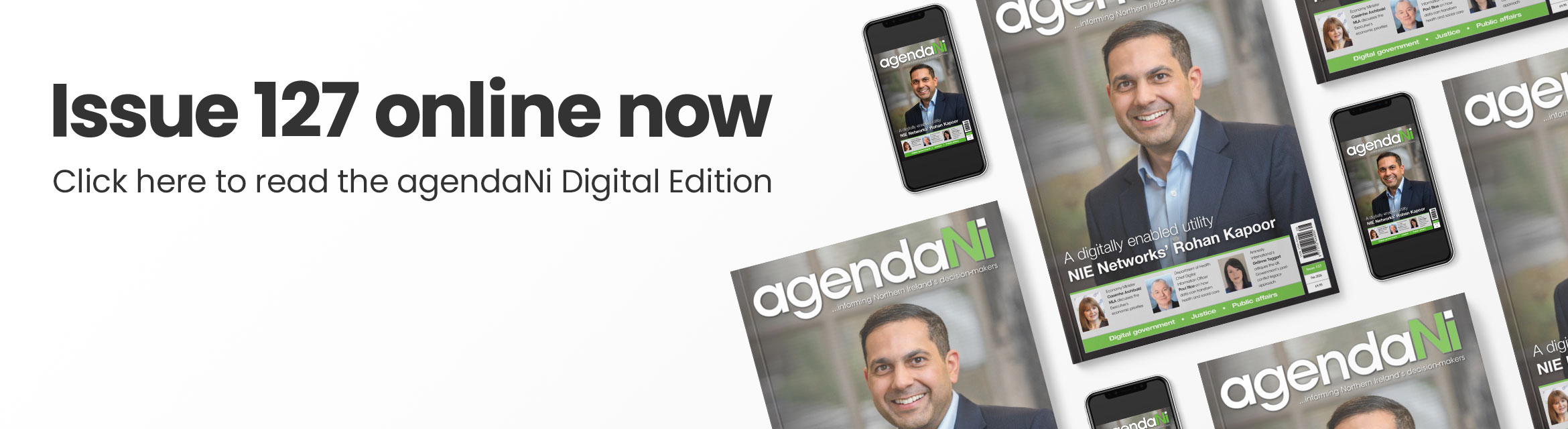 Issue 127 online now. Click here to read the agendaNi Digital Edition.